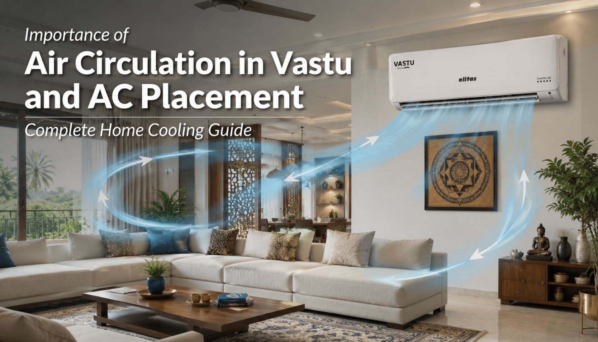 Importance of Air Circulation in Vastu and AC Placement